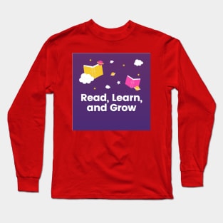 Read learn and Grow Long Sleeve T-Shirt